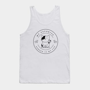 My Favorite Person Is My Cat Tank Top